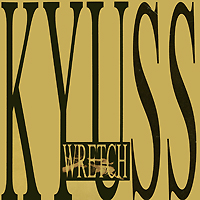 Kyuss Wretch Формат: Audio CD (Jewel Case) Дистрибьюторы: Warner Music, Торговая Фирма "Никитин" Германия Лицензионные товары Характеристики аудионосителей 1991 г Альбом: Импортное издание инфо 4159g.