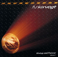 Funker Vogt Always And Forever Volume 1 (2 CD) Формат: 2 Audio CD (Jewel Case) Дистрибьюторы: Концерн "Группа Союз", EMI Music Publishing Ltd , S B A Music Publishing Ltd инфо 4215g.