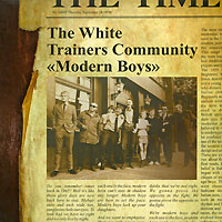 The White Trainers Community Modern Boys (LP) Формат: Грампластинка (LP) (Картонный конверт) Дистрибьюторы: Gala Records, Fusion Llc Европейский Союз Лицензионные товары инфо 4412g.