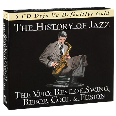 The History Of Jazz The Very Best Of Swing, Bebop, Cool & Fusion (5 CD) Smith Эдди Лэнг Eddie Lang инфо 4549g.