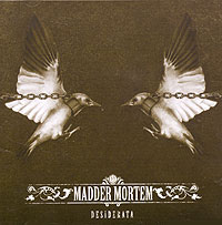 Madder Mortem Desiderata Формат: Audio CD (Jewel Case) Дистрибьютор: Концерн "Группа Союз" Лицензионные товары Характеристики аудионосителей 2006 г Альбом инфо 4851g.