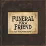Funeral For A Friend Tales Don't Tell Themselves Формат: Audio CD (Jewel Case) Дистрибьюторы: Warner Music, Торговая Фирма "Никитин" Европейский Союз Лицензионные товары инфо 5062g.