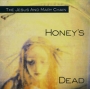 The Jesus And Mary Chain Honey's Dead Формат: Audio CD (Jewel Case) Дистрибьюторы: Торговая Фирма "Никитин", Warner Music Германия Лицензионные товары Характеристики аудионосителей 1992 г Альбом: Импортное издание инфо 5087g.