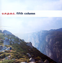 U N P O C Fifth Column Формат: Audio CD (Jewel Case) Дистрибьютор: Концерн "Группа Союз" Лицензионные товары Характеристики аудионосителей 2004 г Альбом инфо 5546g.