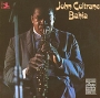John Coltrane Bahia Формат: Audio CD (Jewel Case) Дистрибьютор: Prestige Records Лицензионные товары Характеристики аудионосителей 1989 г Альбом инфо 5618g.