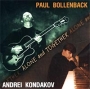 Paul Bollenback / Andrei Kondakov Alone And Together Формат: Audio CD (Jewel Case) Дистрибьютор: Boheme Music Лицензионные товары Характеристики аудионосителей 2002 г Альбом инфо 5732g.